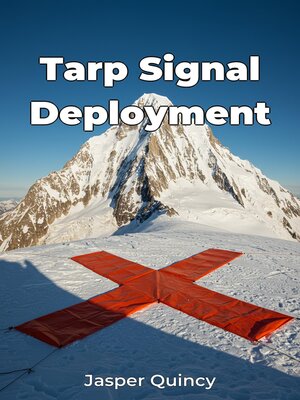 cover image of Tarp Signal Deployment